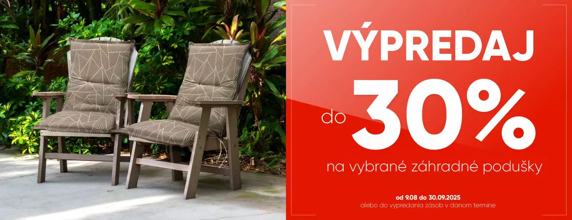VÝPREDAJ do 30% na vybrané záhradné podušky