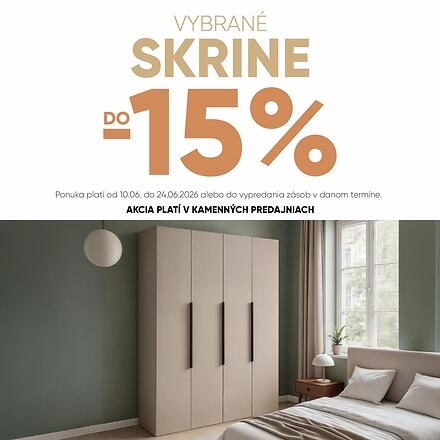 VYBRANÉ SKRINE -15 % - 10.06-24.06